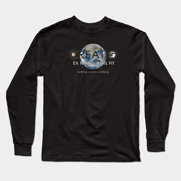 Creatio Ex Nihilo Nihil Fit Long Sleeve T-Shirt by The Witness